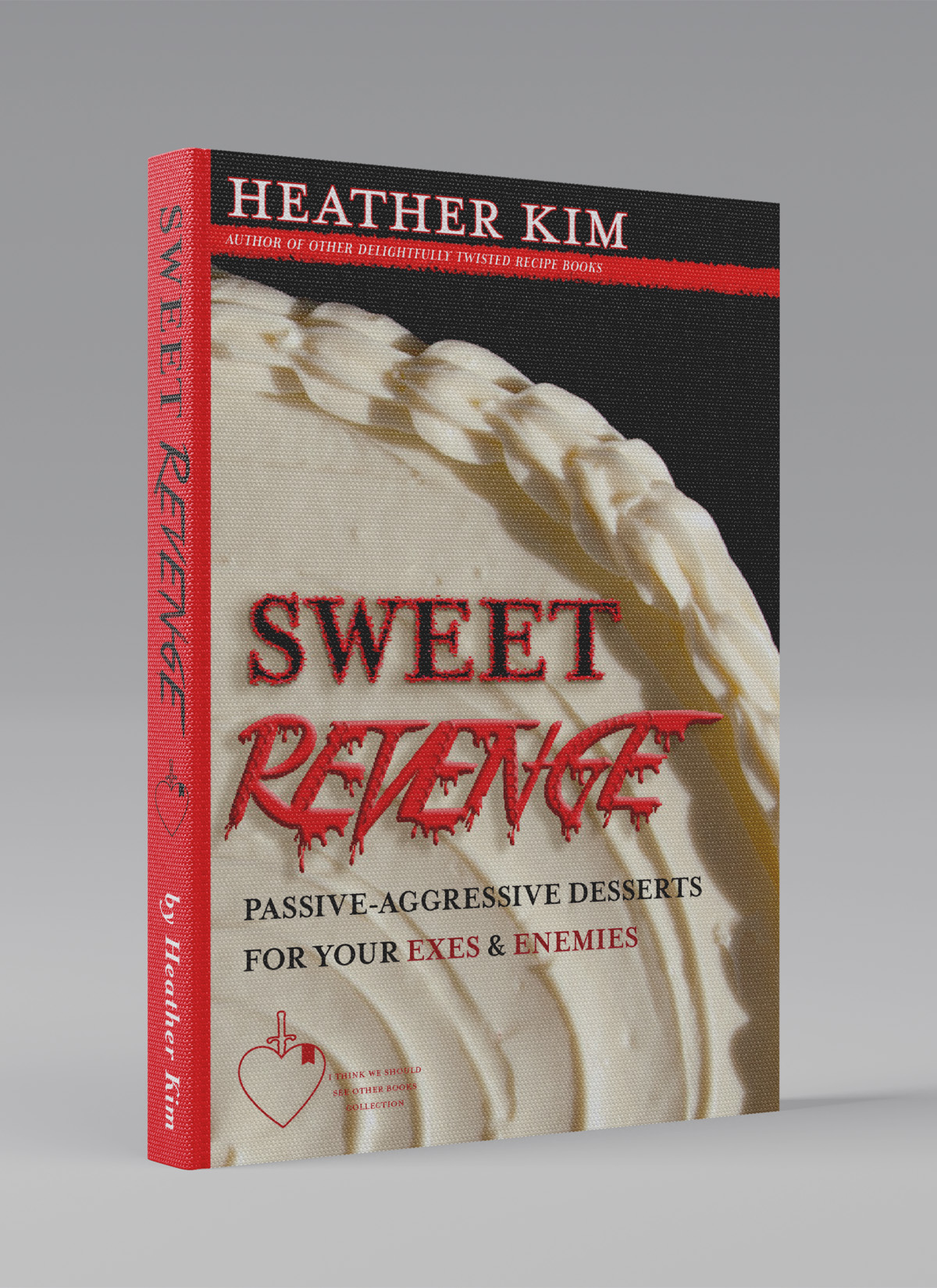 Front cover of Sweet Revenge designed for the collection with the title in grahic red type against a background photo of a white iced cake.