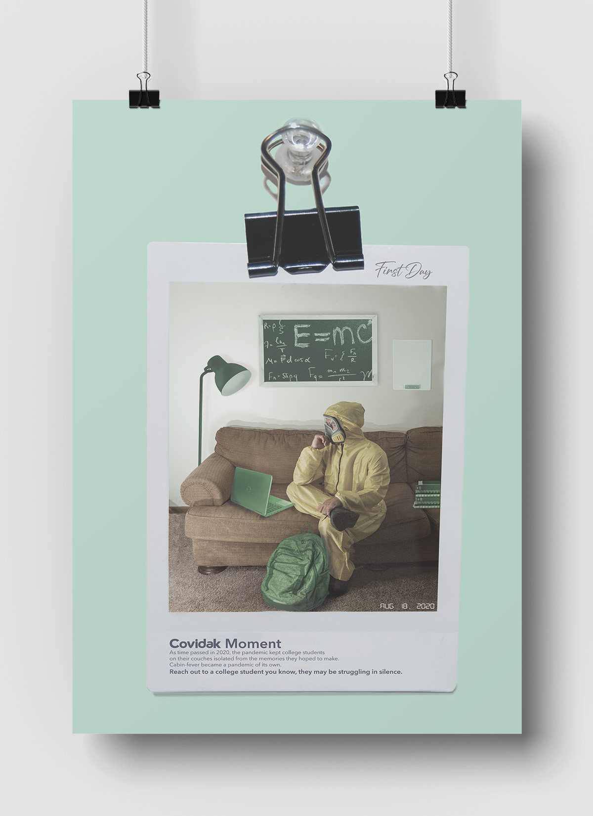 The first poster of the ad campaign series depicting a polaroid of a student sitting on a couch in a hazmat suit in online classes. The student is surrounded by classroom items such as a chalkboard and backpack, but their demeanor is unenthusiastic.