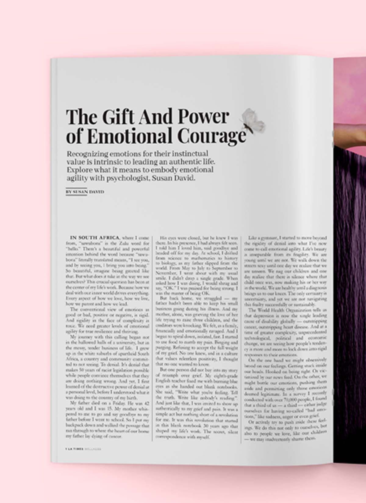 Left page of magazine spread, featuring the TedTalk as body copy, and a butterfly sitting on the page header which reads 'The Gift and Power of Emotional Courage' 'Recognizing emotions for their instinctual value as intrinsic to leading an authentic life. Explore what it means to embody emotional agility with psychologist Susan David.' by Susan David.